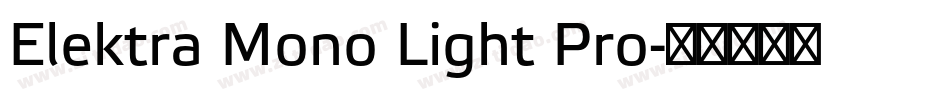 Elektra Mono Light Pro字体转换